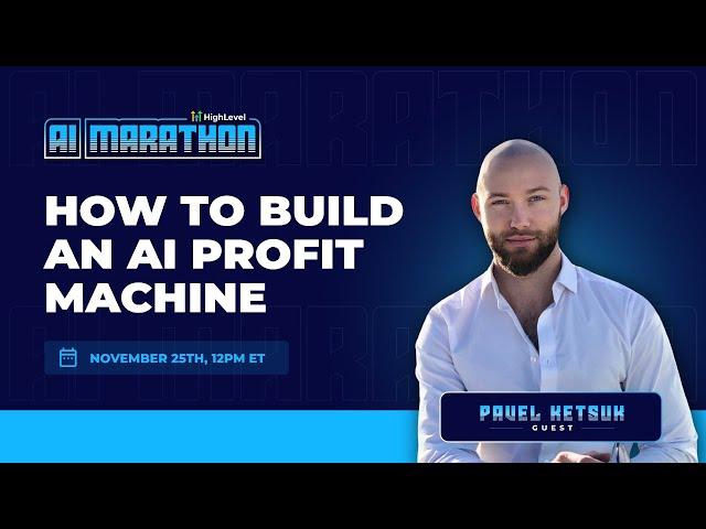 AI Masterclass with Pavel Ketsuk - How To Build An AI Profit Machine