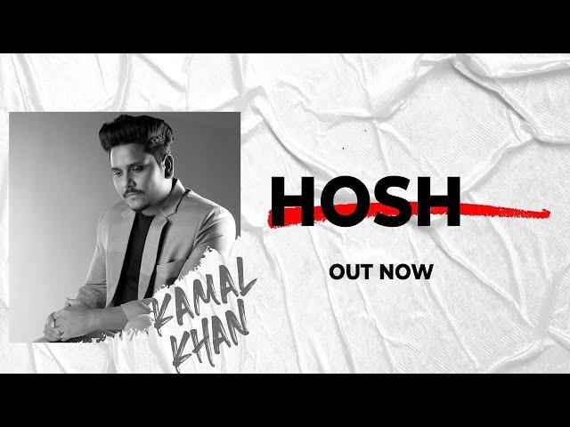 HOSH ' Heart Touching Sad Song KAMAL KHAN Broken Heart By PRINCE