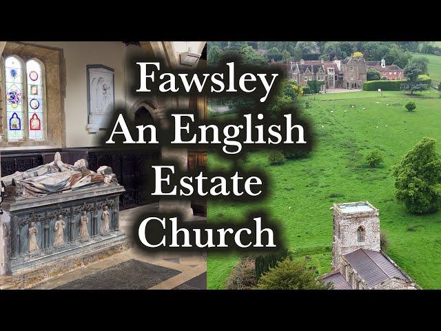 AN ENGLISH COUNTRY ESTATE CHURCH - FAWSLEY