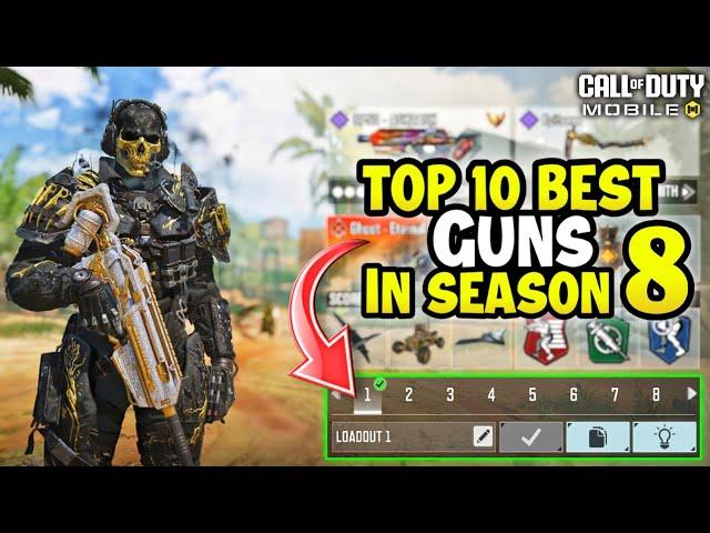 Top 10 Best Guns in Season 8 CODM 2024 | Gunsmith Loadout/Class Setup | Cod Mobile