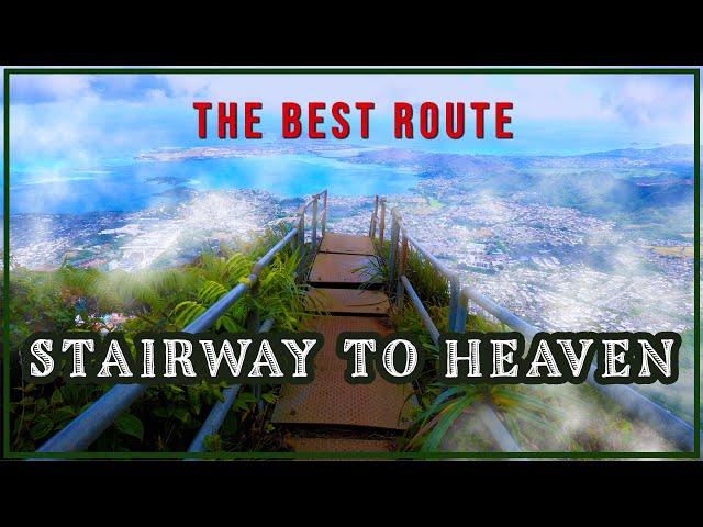 STAIRWAY TO HEAVEN HAWAII LEGAL WAY 4K | ULTIMATE HIKING GUIDE VIDEO