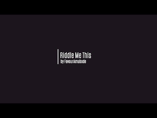 Riddle Me This