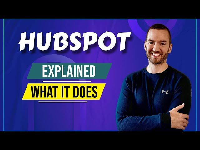 What Is HubSpot And How Does It Work? (HubSpot Explained 2024)