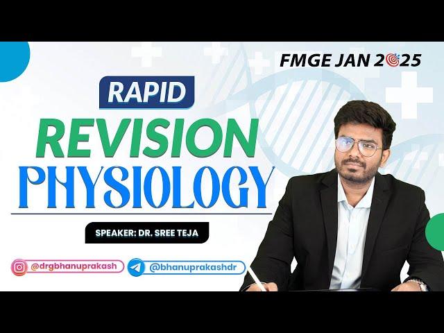  Physiology Rapid Revision with Dr. Sree Teja: FMGE JAN 2025 