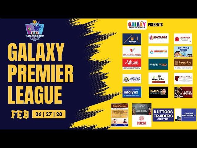 ALL KERALA GALAXY PREMIER LEAGUE - Season 1 || DAY 03 || PART 02