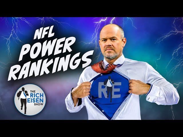 Rich Eisen Reveals His New NFL Power Rankings for Week 11 | The Rich Eisen Show