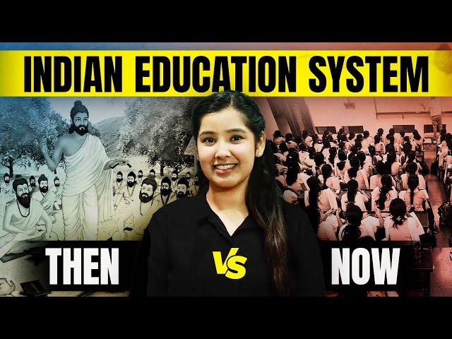 Evolution of Indian Education System | Traditional v Modern Education