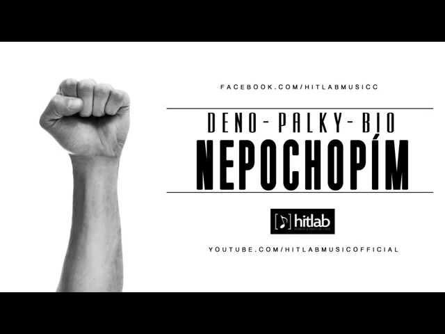 DENO & PALKY ft. BIO - NEPOCHOPÍM (prod. MikeloMusic)