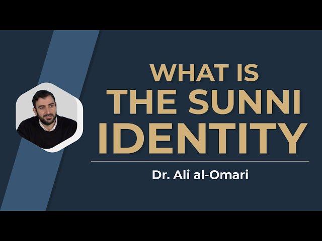 What is the Sunni Identity?