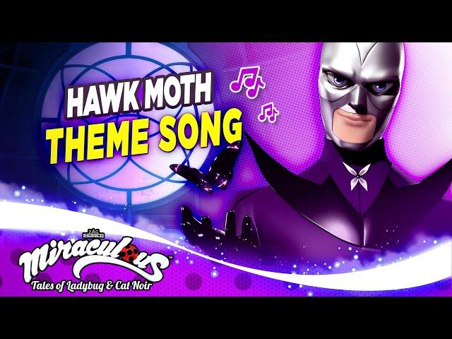 MIRACULOUS |  HAWK MOTH - THEME SONG  | Tales of Ladybug and Cat Noir