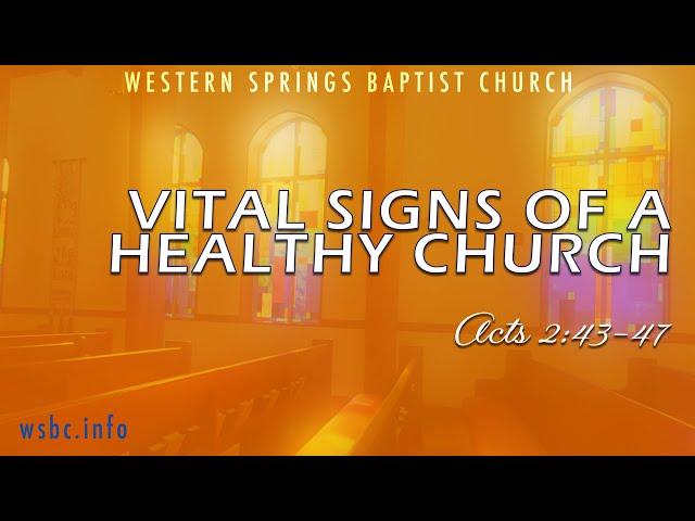 WSBC March 2, 2025: Vital Signs Of A Healthy Church