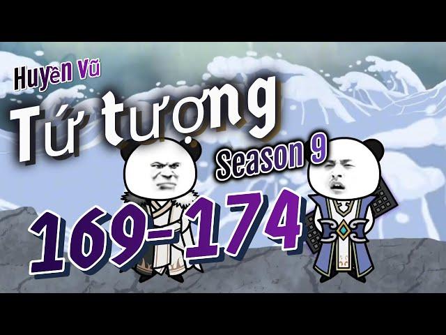 Tập 169-174 | Huyền vũ tứ tượng IX | NT Vietsub