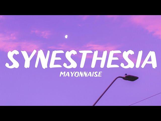 Mayonnaise - Synesthesia (lyrics)