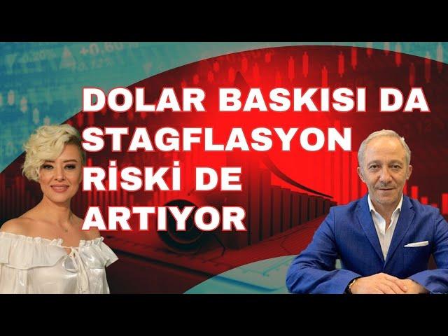 DOLAR BASKISI VE STAGFLASYON RİSKİ ARTIYOR