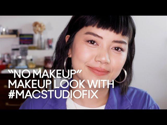 "No Makeup" Makeup Look with #MACStudioFix | MAC Cosmetics