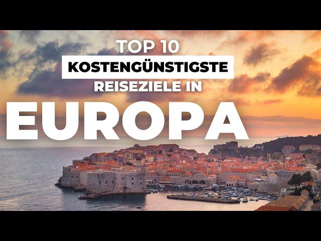 Top 10 der kostengünstigsten und schönsten Reiseziele in Europa - Reisen mit kleinem Budget 4k