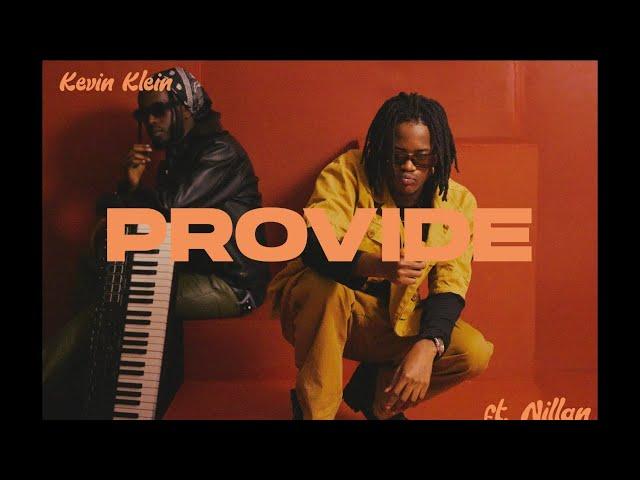 Kevin Klein - Provide Feat. Nillan (Perfomance Video)