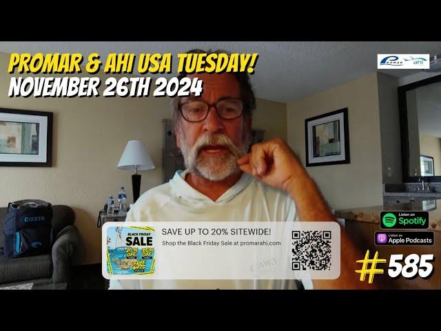 Promar & Ahi USA Tuesday! | Your Saltwater Guide Show w/ Captain Dave Hansen #585