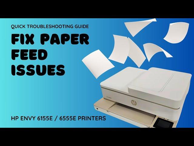 HP ENVY Printer Paper Tray and ADF Feeder Jam Fixed 6155e 6555e