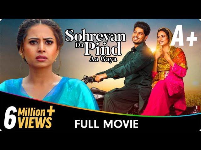 Sohreyan Da Pind Aa Gaya - Punjabi Full Movie - Gurnam Bhullar, Sargun Mehta, Jasmin Bajwa