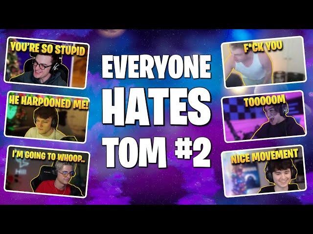 Everyone Hates Tom #2 - Fortnite Streamers React