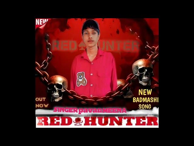song (32) (viral NEW HARYANVI SONG) RED HUNTER     SINGER PAVAN MEENA༻