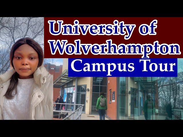 University of Wolverhampton | My University Tour | Life of an international student in the Uk 