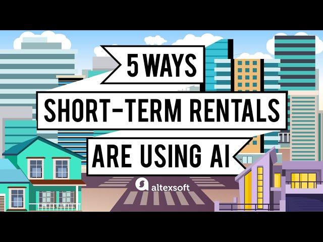 5 ways short-term rentals are using AI