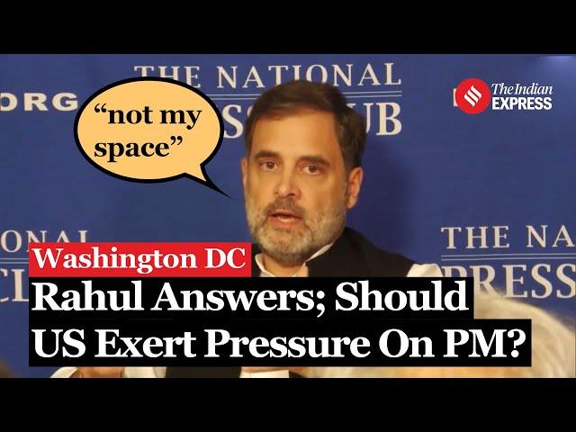 Rahul Gandhi In Washington DC: Rahul Gandhi Talks About If US Should Put Pressure On PM Modi