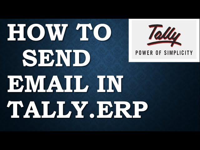 How To send  Email in Tally| Authentication failed In Tally.erp9 | (Solved in Hindi)