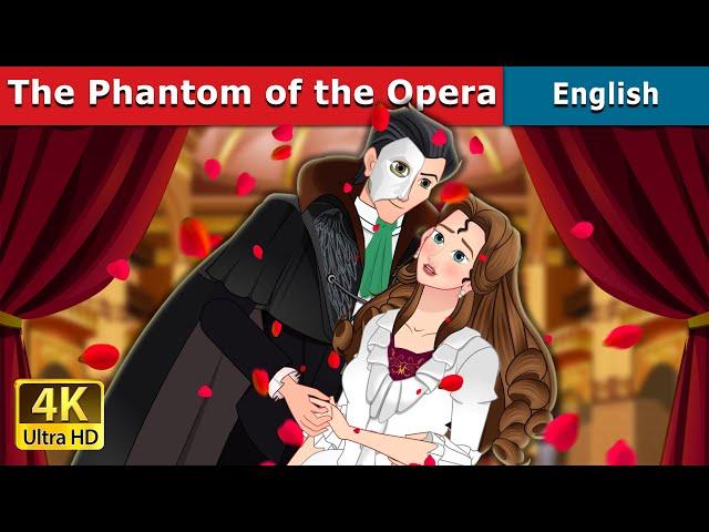 The Phantom of the Opera | Stories for Teenagers | @EnglishFairyTales