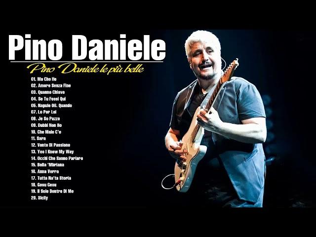 Pino Daniele Greatest Hits 2022 - Best Of Pino Daniele - Grandi Successi Di Pino Daniele