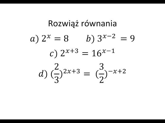 Równanie wykładnicze cz. 1 Rozwiąż równanie z funkcją wykładniczą