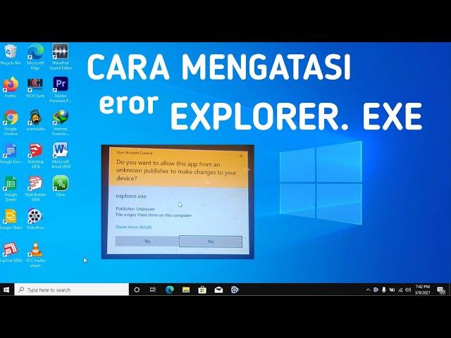 MENGATASI ERROR EXPLORER. EXE DI WINDOWS 10 PRO 2021