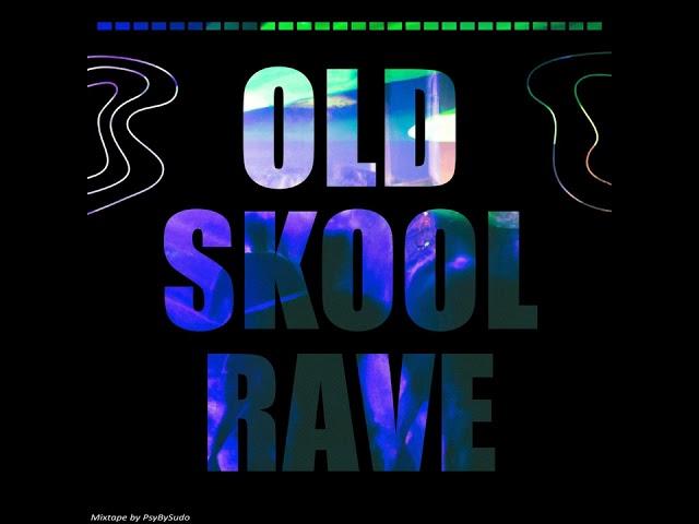 Old Skool Rave Mixtape - PsyBySudo