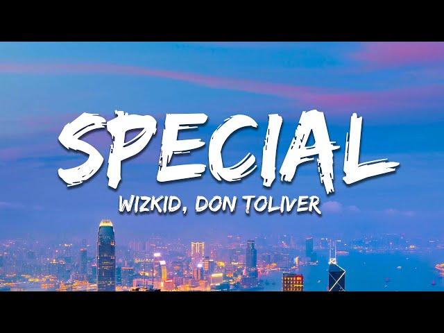 WizKid - Special ft. Don Toliver (Lyrics)