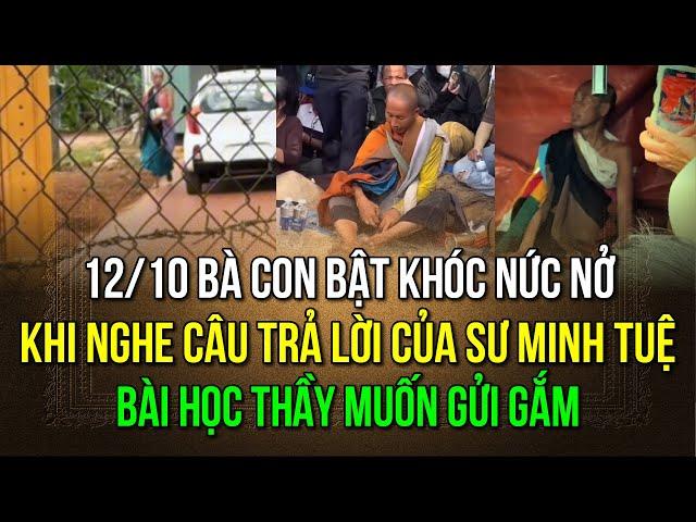 Ngày 12 tháng 10 thầy Minh Tuệ đi khất thực, bà con bật khóc khi nghe câu trả lời của Thầy