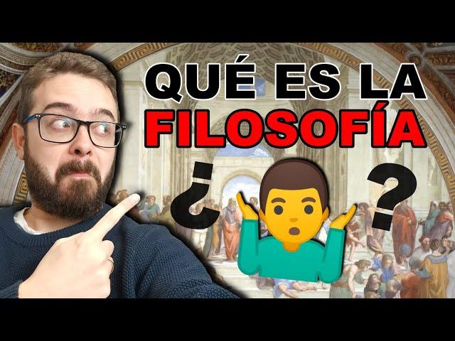 ¿Qué es la FILOSOFÍA? ► Explicado FÁCIL en 7 Puntos!