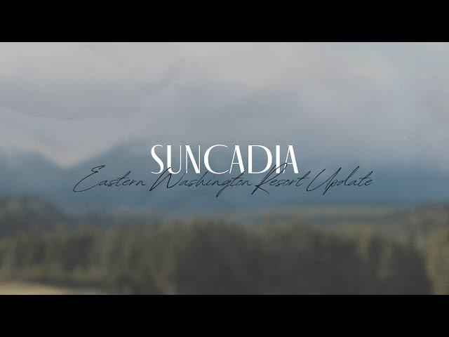 Suncadia - 2024 Eastern Washington Resort Update