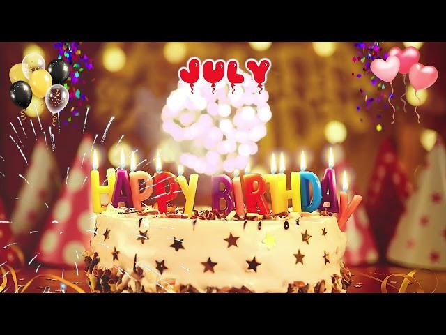 JULY Happy Birthday Song – Happy Birthday to You