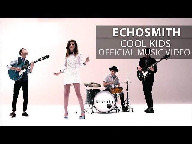 Echosmith - Cool Kids [Official Music Video]