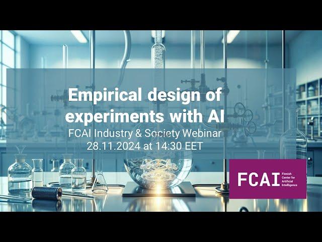 Empirical design of experiments with AI, FCAI, 28.11.2024, Arto Klami, UH