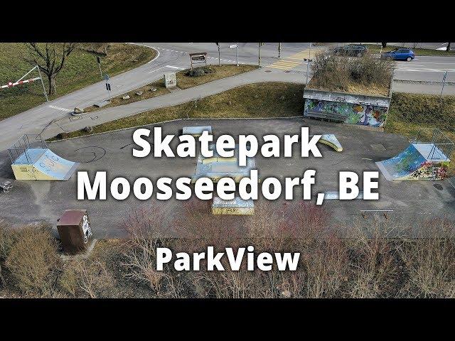 Skatepark Moosseedorf, BE / Schweiz (#ParkView Tour 113)