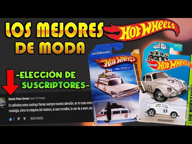 Los Mejores Hot Wheels de Moda | Elección de Suscriptores 