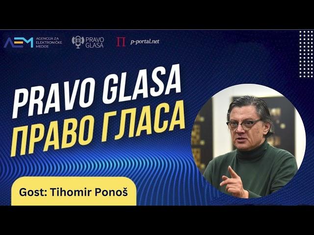 Pravo glasa S3E3, gost: Tihomir Ponoš