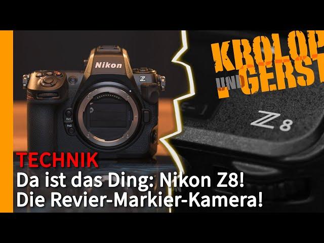 Da ist das Ding: Nikon Z8 - Die Revier-Markier-Kamera!  Krolop&Gerst