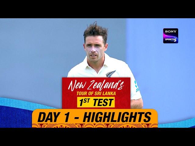 1st Test Day 1 | Highlights | New Zealand Tour Of Sri Lanka | 18th September 2024