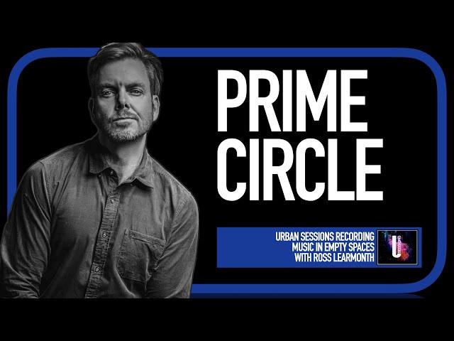 Prime Circle - Music in empty spaces (Ross Learmonth)