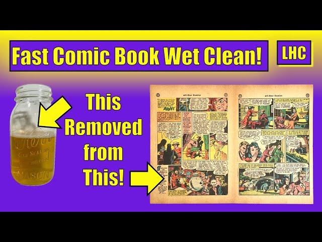 My Rapid Comic Book Wet Cleaning Method Revealed!