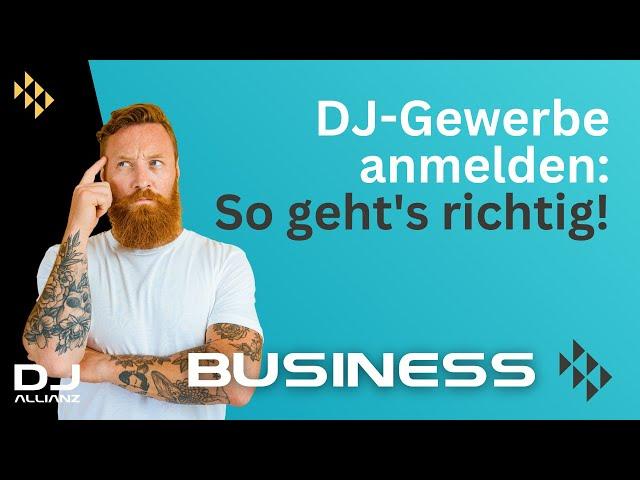 DJ Gewerbe anmelden: So gehts richtig! (Teil 1/4)